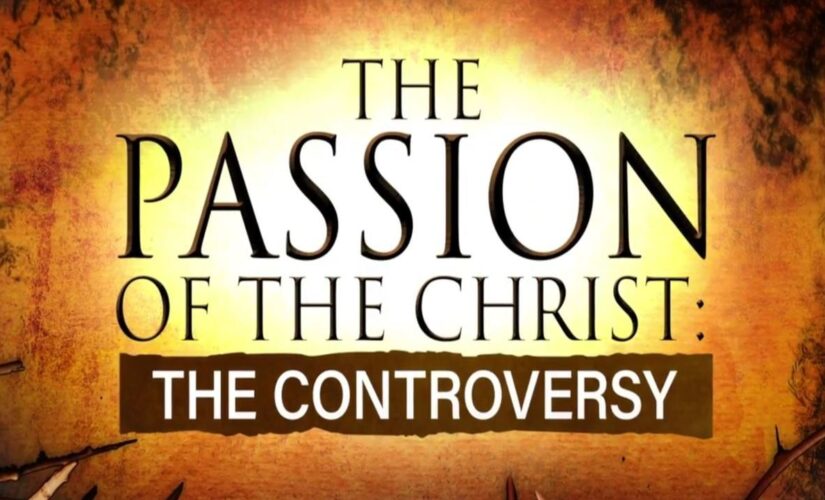 New documentary revisits the uproar over ‘The Passion of The Christ’