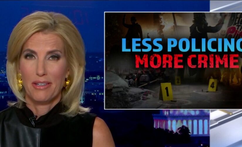 Ingraham: The Left’s war on policing makes America less safe