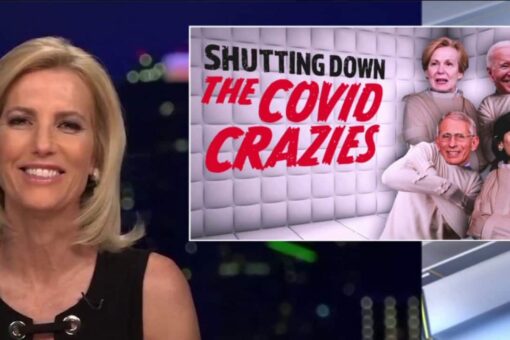 Laura Ingraham: Experts have been ‘woefully wrong or pathetically late’ with COVID recommendations
