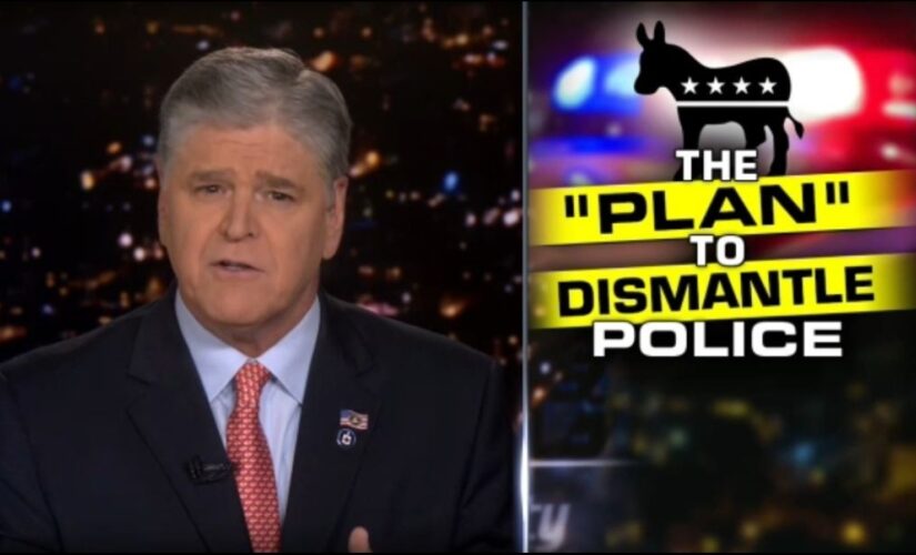 Hannity warns about Democrats’ plan to dismantle police: ‘They don’t care about facts’