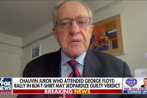 Alan Dershowitz: ‘Without a doubt’ Derek Chauvin verdict should be vacated