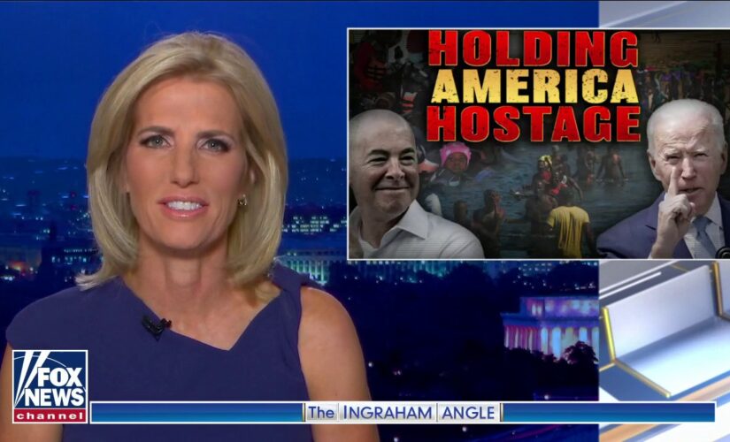 Ingraham: Biden ‘holding America hostage’ as Democrats ‘remake’ US because they ‘despise us’