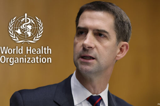 Cotton drags WHO for being &apos;more concerned&apos; about protecting &apos;feelings&apos; of Chinese gov. than public health